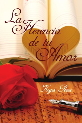 Cover for Kryss Perez · La Herencia De Tu Amor (Pocketbok) [Spanish edition] (2008)