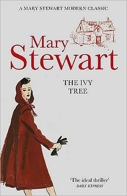 The Ivy Tree: The beloved love story from the Queen of Romantic Mystery - Mary Stewart - Livres - Hodder & Stoughton - 9781444720464 - 17 mars 2011