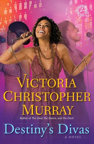 Cover for Victoria Christopher Murray · Destiny's Divas: a Novel (Paperback Book) (2012)