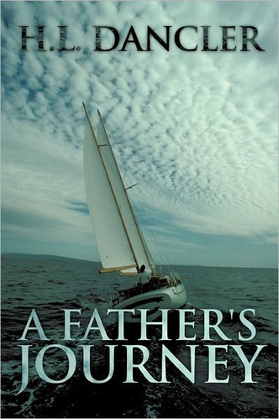 Cover for H L Dancler · A Father's Journey (Pocketbok) (2011)