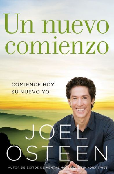 Un nuevo comienzo: Comience hoy su nuevo yo - Joel Osteen - Books - FaithWords - 9781455537464 - December 29, 2015