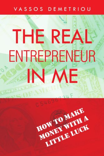 Cover for Vassos Demetriou · The Real Entrepreneur in Me: How to Make Money with a Little Luck (Paperback Book) (2012)