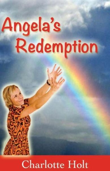 Cover for Charlotte Holt · Angela's Redemption (Paperback Bog) (2013)