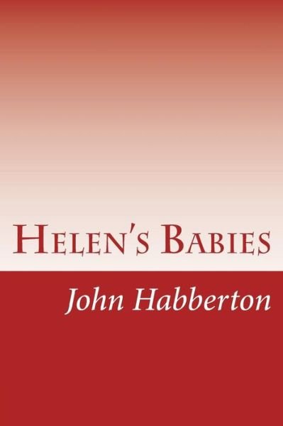 Cover for John Habberton · Helen's Babies (Paperback Book) (2014)