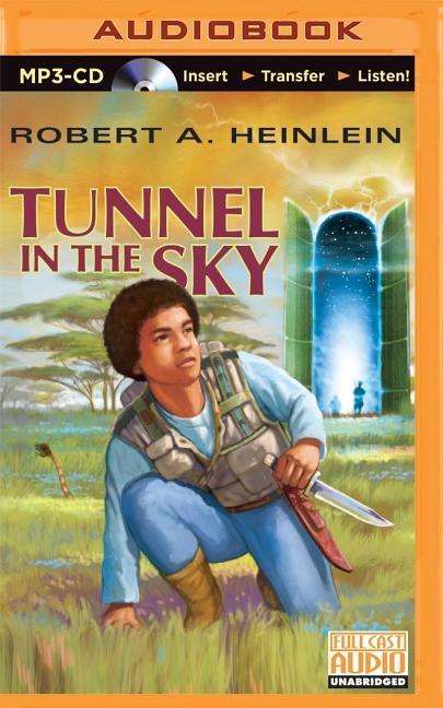 Cover for Robert a Heinlein · Tunnel in the Sky (MP3-CD) (2015)