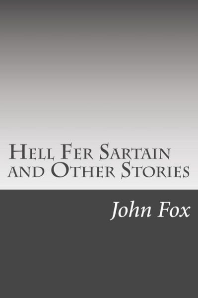 Cover for John Fox · Hell Fer Sartain and Other Stories (Paperback Book) (2014)