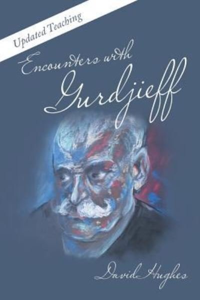 Cover for David Hughes · Encounters with Gurdjieff (Paperback Book) (2016)