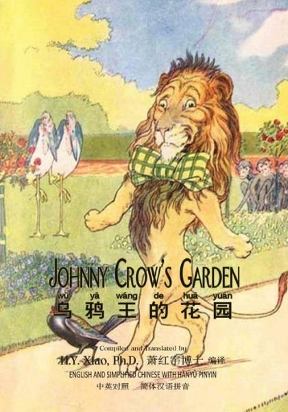Cover for H Y Xiao Phd · Johnny Crow's Garden (Simplified Chinese): 05 Hanyu Pinyin Paperback Color (Pocketbok) (2015)