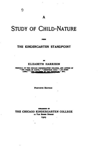 Cover for Elizabeth Harrison · A Study of Child-nature from the Kindergarten Standpoint (Taschenbuch) (2015)