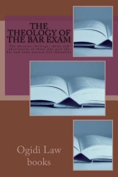 Cover for Ijoma Obi Law Books · The Theology Of The Bar Exam (Pocketbok) (2015)