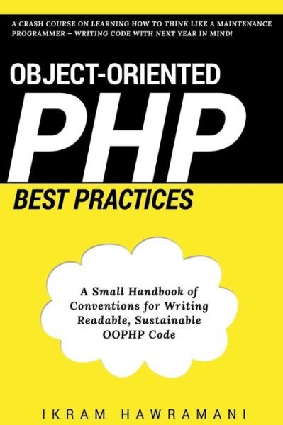 Cover for Ikram Hawramani · Object-Oriented PHP Best Practices (Paperback Book) (2017)