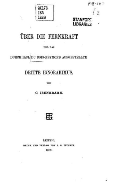 Cover for C Isenkrahe · UEber Die Fernkraft Und Das Durch Paul Du Bois-Reymond Aufgestellte Dritte Ignorabimus (Paperback Book) (2016)