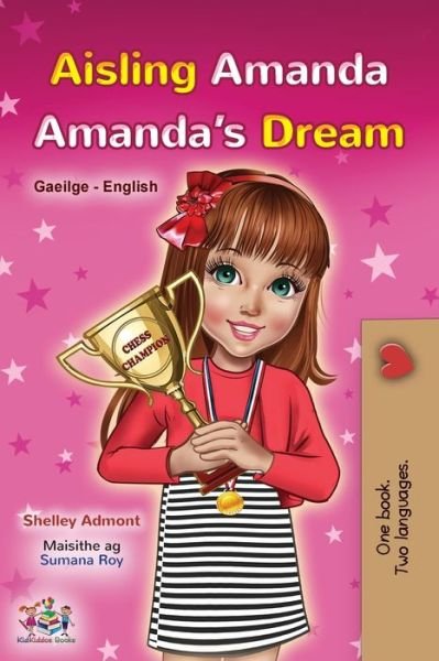 Amanda's Dream (Irish English Bilingual Book for Kids) - Shelley Admont - Boeken - Kidkiddos Books - 9781525971464 - 16 april 2023