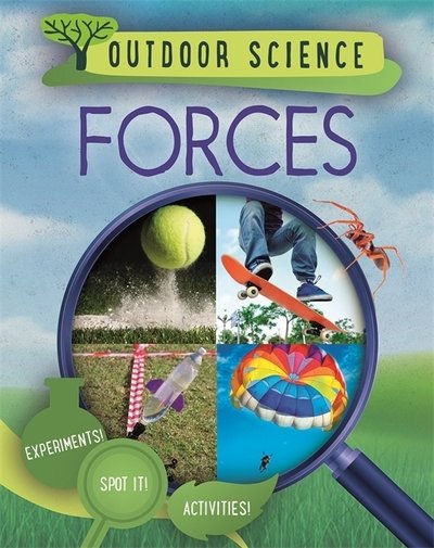 Cover for Sonya Newland · Outdoor Science: Forces - Outdoor Science (Hardcover Book) (2019)