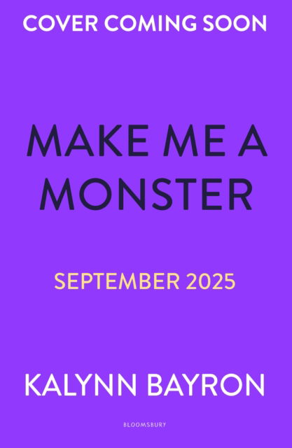 Cover for Kalynn Bayron · Make Me a Monster (Paperback Book) (2025)