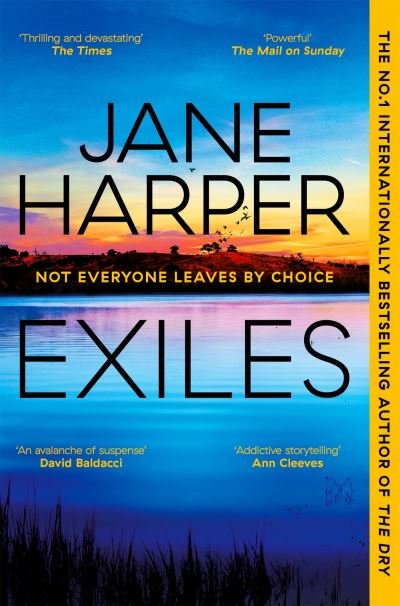 Cover for Jane Harper · Exiles: The Page-turning Final Aaron Falk Mystery from the No. 1 Bestselling Author of The Dry and Force of Nature - Aaron Falk (Paperback Book) (2023)