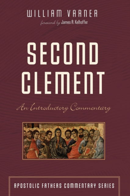 Cover for William Varner · Second Clement: An Introductory Commentary - Apostolic Fathers Commentary (Pocketbok) (2020)