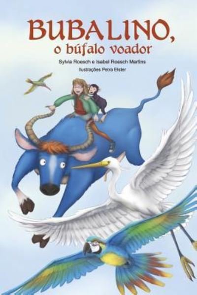 Cover for Sylvia Roesch · Bubalino, o bufalo voador (Pocketbok) (2016)