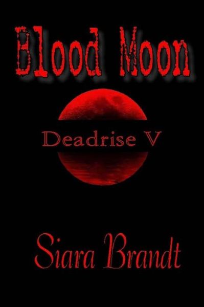 Cover for Siara Brandt · Blood Moon (Paperback Book) (2016)