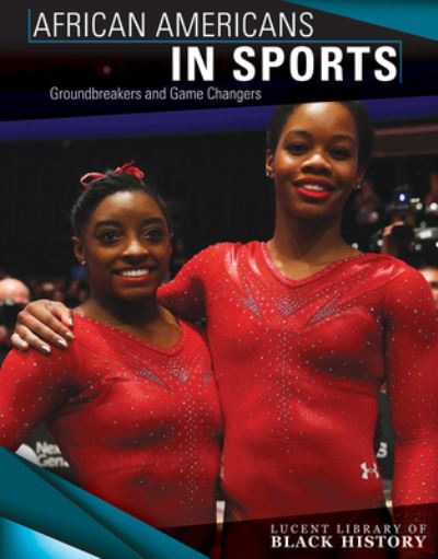 Cover for Tamra Orr · African Americans in Sports: Groundbreakers and Game Changers (Paperback Book) (2019)