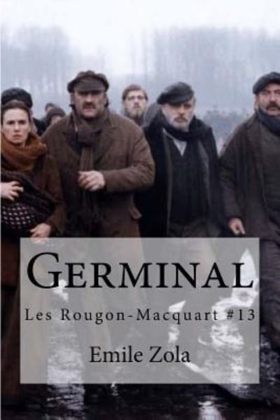 Germinal - Emile Zola - Livros - Createspace Independent Publishing Platf - 9781535024464 - 1 de julho de 2016