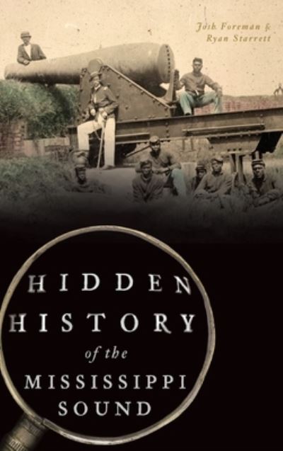 Cover for Josh Foreman · Hidden History of the Mississippi Sound (Hardcover Book) (2019)