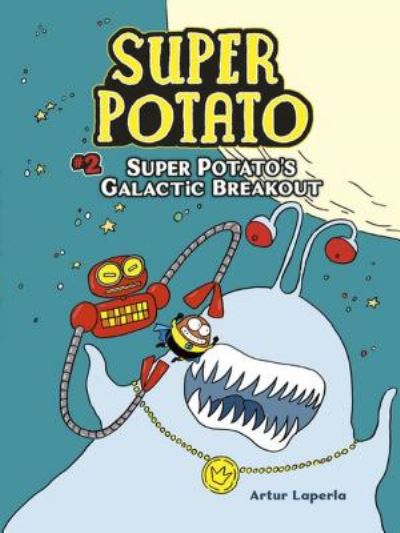 Cover for Artur Laperla · Super Potato's Galactic Breakout: Book 2 - Super Potato (Paperback Book) (2019)