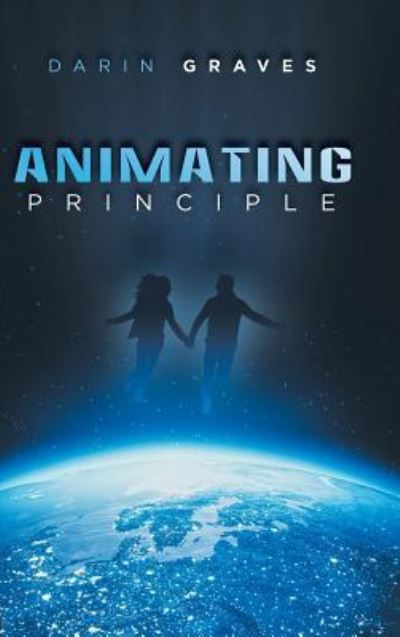 Cover for Darin Graves · Animating Principle (Inbunden Bok) (2018)