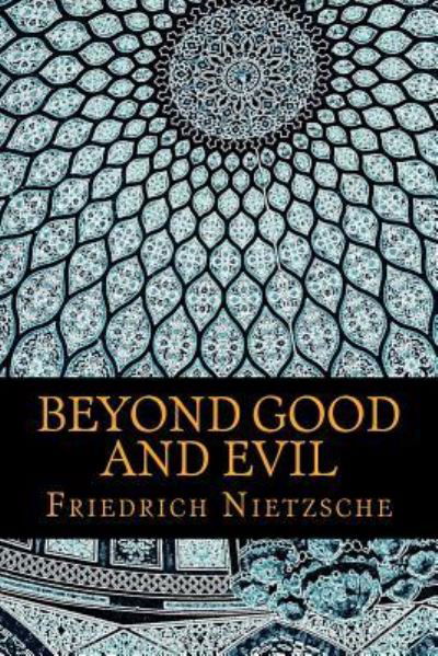 Beyond Good and Evil - Sheba Blake - Książki - Createspace Independent Publishing Platf - 9781548048464 - 12 czerwca 2017