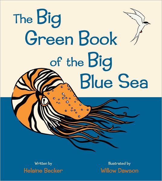 Cover for Helaine Becker · Big Green Book of the Big Blue Sea (Hardcover Book) (2012)