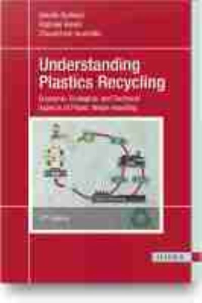 Cover for Natalie Rudolph · Understanding Plastics Recycling: Economic, Ecological, and Technical Aspects of Plastic Waste Handling (Paperback Book) [Second edition] (2020)