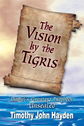 Cover for Timothy John Hayden · The Vision by the Tigris (Paperback Book) (2006)