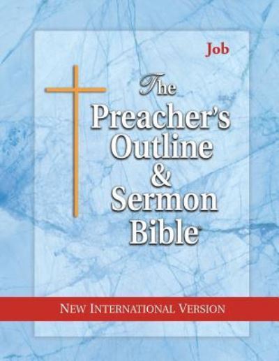 Cover for Leadership Ministries Worldwide · The Preacher's Outline &amp; Sermon Bible : Job New International Version (Paperback Book) (2017)