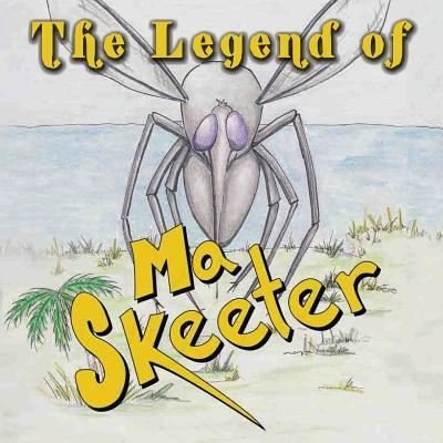 Cover for Uncle Hardy Roper · The Legend of Ma Skeeter (Pocketbok) (2017)
