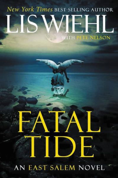 Cover for Lis Wiehl · Fatal Tide - the East Salem Trilogy (Hardcover Book) (2013)