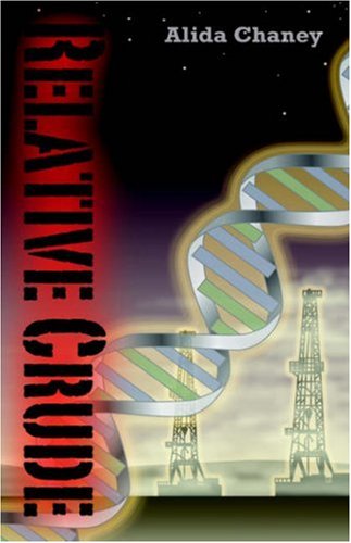 Cover for Alida Chaney · Relative Crude (Hardcover Book) (2005)