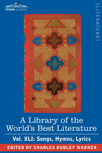 Cover for Charles Dudley Warner · A Library of the World's Best Literature - Ancient and Modern - Vol.xli (Forty-five Volumes); Songs, Hymns, Lyrics (Paperback Book) (2008)