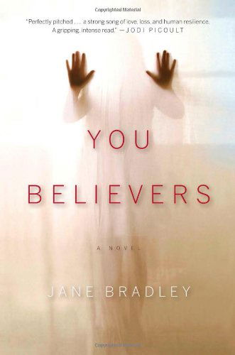 Cover for Jane Bradley · You Believers (Hardcover Book) (2011)