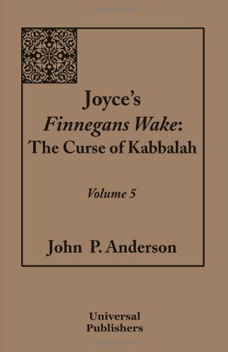 Cover for John P. Anderson · Joyce's Finnegans Wake: the Curse of Kabbalah Volume 5 (Taschenbuch) (2011)