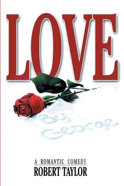 Cover for Robert Taylor · Love by George (Taschenbuch) (2014)