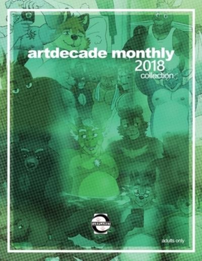 Cover for Artdecade · Artdecade Monthly 2018 Collection (Paperback Book) (2023)