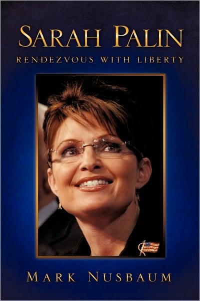 Cover for Mark Nusbaum · Sarah Palin Rendezvous with Liberty (Paperback Book) (2009)