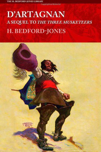 Cover for H. Bedford-jones · D'artagnan: a Sequel to the Three Musketeers (Taschenbuch) (2014)