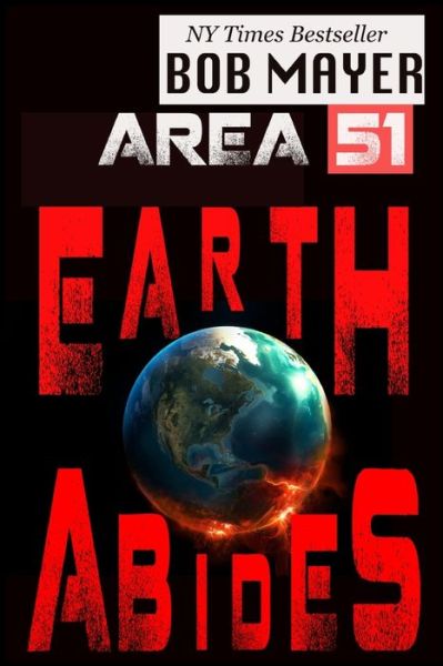 Cover for Bob Mayer · Area 51 Earth Abides (Pocketbok) (2020)