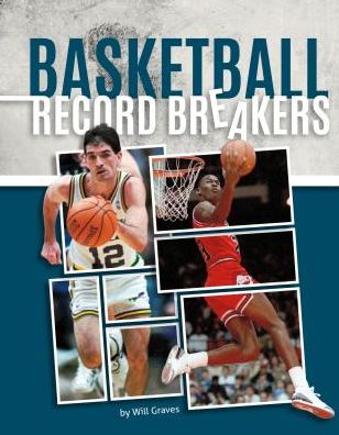 Cover for Will Graves · Basketball Record Breakers (Hardcover Book) (2015)