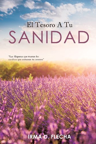 Cover for Irma D. Flecha · El Tesoro a Tu Sanidad (Paperback Book) [Spanish edition] (2013)