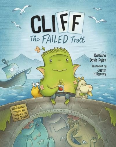 Cover for Barbara Davis-Pyles · Cliff the Failed Troll: Warning: There Be Pirates in This Book! (Gebundenes Buch) (2021)