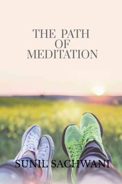 Cover for Sunil Sachwani · Path of Meditation (Bok) (2020)