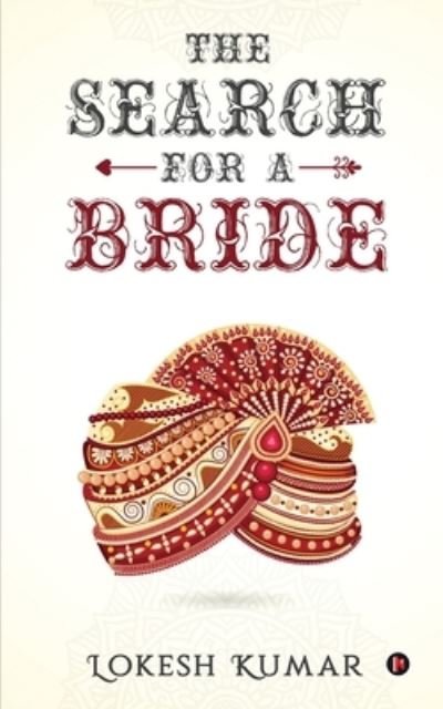 Cover for Lokesh Kumar · The Search for a Bride (Paperback Bog) (2021)