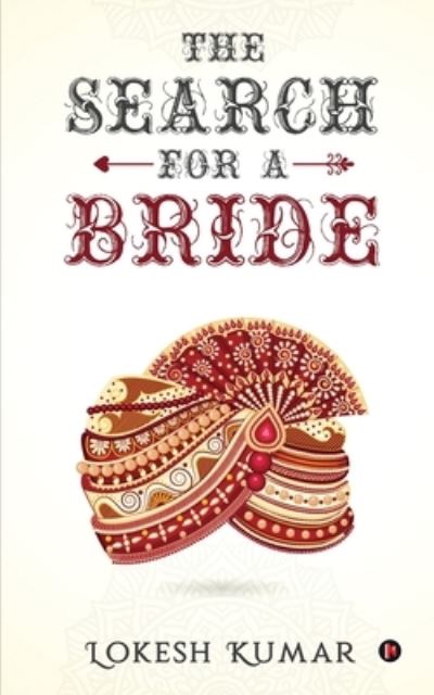 Cover for Lokesh Kumar · The Search for a Bride (Paperback Book) (2021)